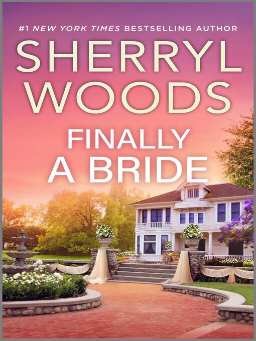 Title details for Finally a Bride by Sherryl Woods - Available